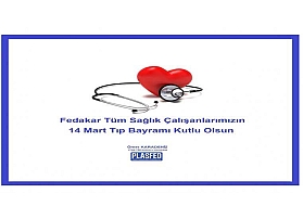 14 Mart Tıp Bayramı Kutlu Olsun