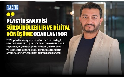 Yeşil, Plastik Sanayisinin Geleceğini PLASFED Dergi İçin Kaleme Aldı