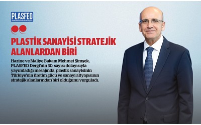 Mehmet Şimşek’ten Plastik Sanayisine Güçlü Destek Mesajı