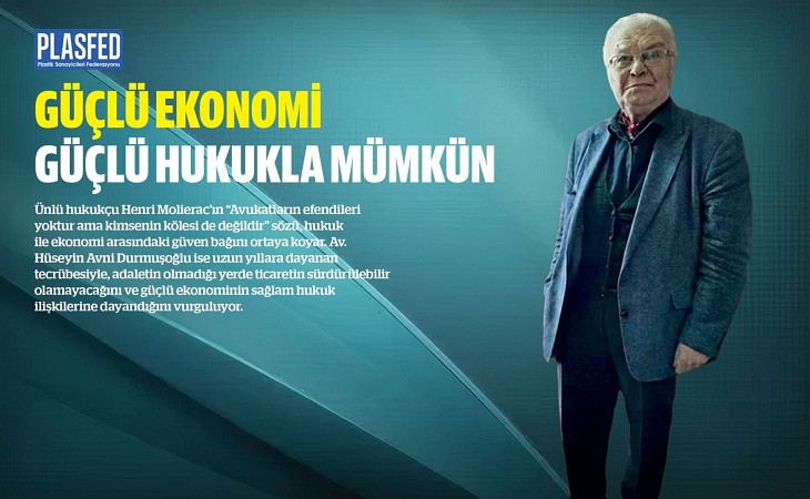 We Discussed Law and the Business World with Attorney Hüseyin Avni Durmuşoğlu