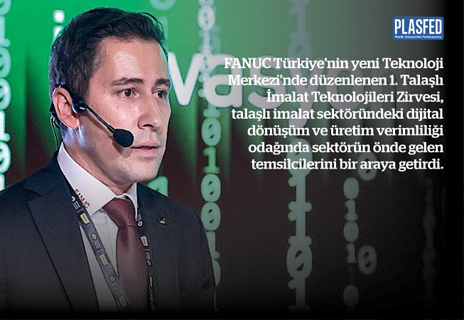 Fanuc Türkiye, üretimin geleceğini sahada gösterdi
