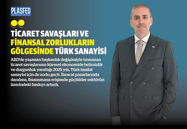 PAGDER Başkanı Kenan Benliler PLASFED Dergi için yazdı