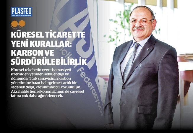 Özkan, yeni ticaret dönemini PLASFED Dergi’ye anlattı